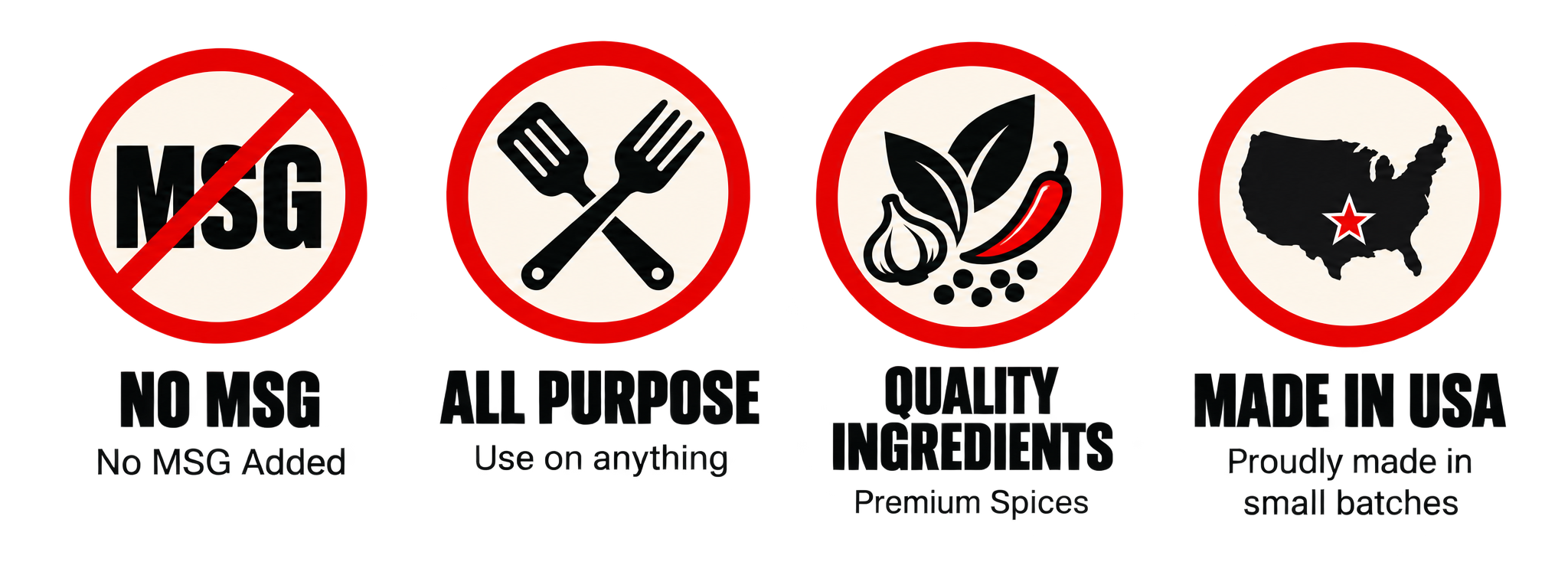 No MSG Added. All Purpose. Quality Ingredients. Made in USA.